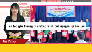 Lan tỏa yêu thương từ chương trình tình nguyện tại Lào Cai
